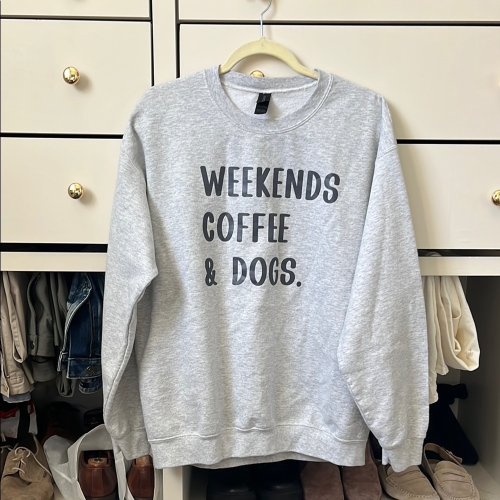 Weekends Coffee Dogs Sweatshirt